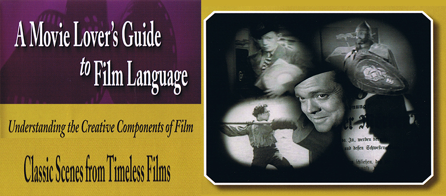 F1137 - Movie Lovers Guide to Film Language Classic Scenes From Timeless Films Understanding The Creative Components Of Film