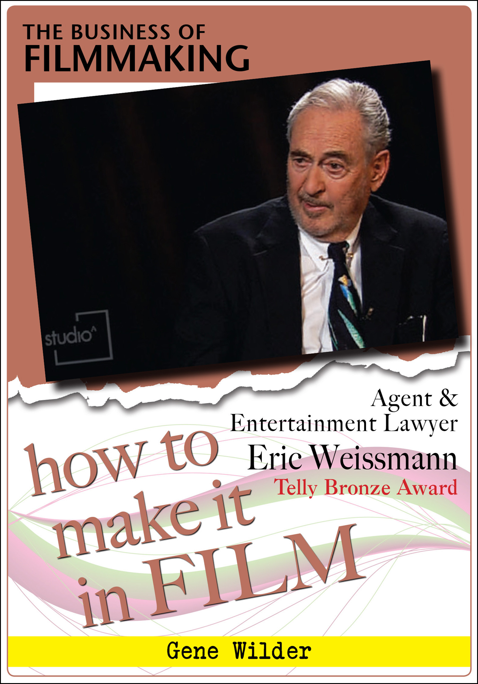 F2837 - The Business of Film with Agent & Entertainment Lawyer Eric Weissmann