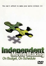 FBUDGET1 - Independent Movie Making On Budget, On Schedule Set: Money, Crew & Breaking Down The Script